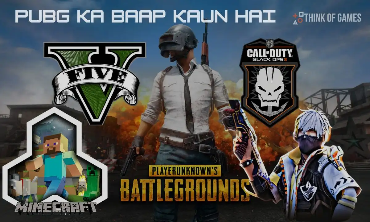 PUBG Ka Baap Kaun Hai